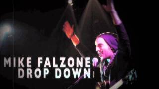 DROP DOWN - Mike Falzone
