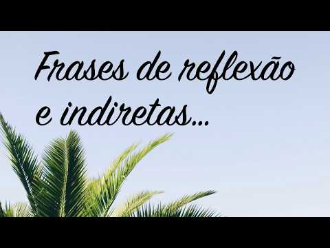 Frases para fotos e status (Frases de reflexão e indiretas)