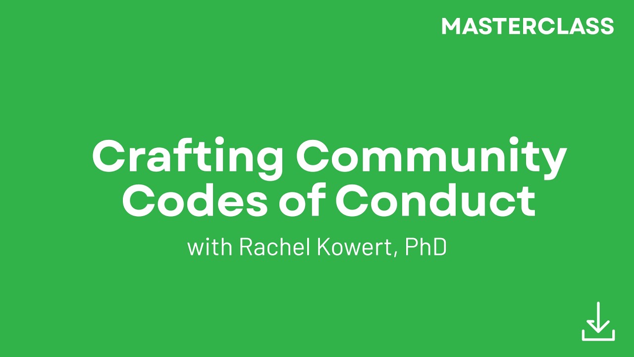DLC Masterclass: Creating Community Codes of Conduct