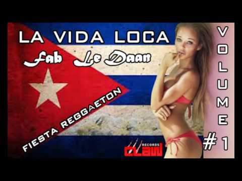 FIESTA REGGAETON_LA VIDA LOCA #1_ FAB LE DAAN