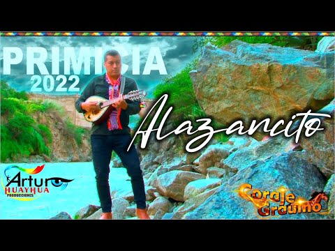 CORAJE GRAUINO - ALAZANCITO - VIDEO OFICIAL / Arturo Huayhua