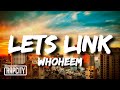 WhoHeem Lets Link Lyrics