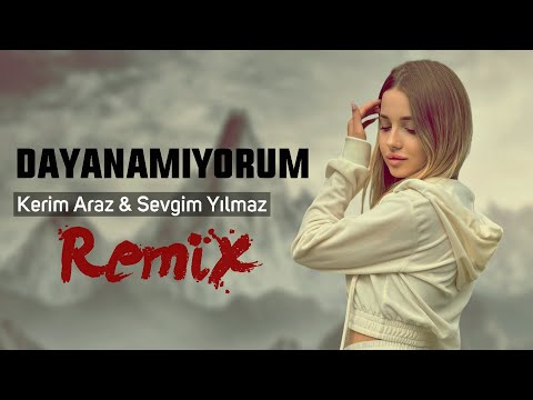 Kerim Araz & Sevgim Yılmaz - Dayanamıyorum ( Snayper Swiyt Remix )