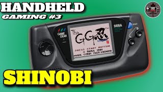 Handheld Gaming #3 - Lets Play Shinobi on the SEGA Game Gear