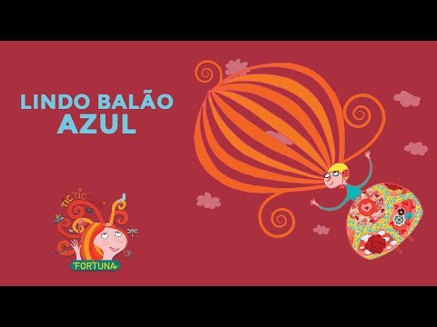 TIC TIC TATI - Lindo Balão Azul | Fortuna