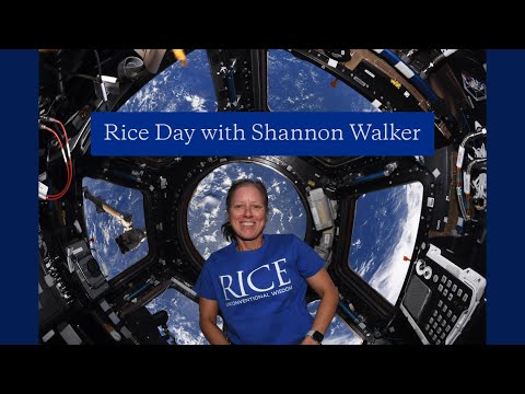 Rice Day 2021 with NASA Astronaut Shannon Walker
