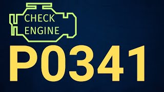 dtc p0341 quickly Fix