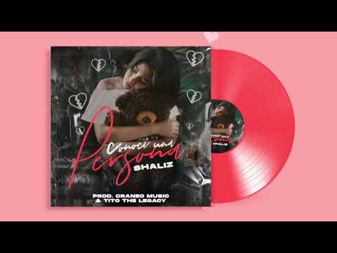 Shaliz - Conoci una persona - Prod. by Craneo Music & Tito The Legacy (Official Audio)