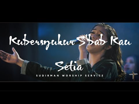 Kubersyukur - Sudirman Worship Ft. Putri Ayu (LIVE) | Mengucap Syukur by Pdt. Khristianto