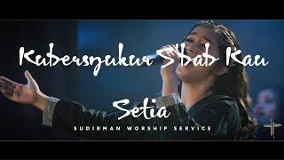 Download lagu Kubersyukur - Sudirman Worship Ft. Putri Ayu (LIVE) | Mengucap Syukur by Pdt. Khristianto mp3 Download lagu Kubersyukur - Sudirman Worship Ft. Putri Ayu (LIVE) | Mengucap Syukur by Pdt. Khristianto mp3