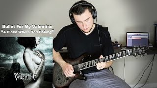 A Place Where You Belong - Bullet For My Valentine (Guitar Cover)