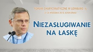 Niezasługiwanie na łaskę - ks. Andrzej Trojanowski SChr (2/3)
