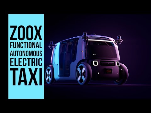 Zoox – Functional Autonomous Electric Taxi