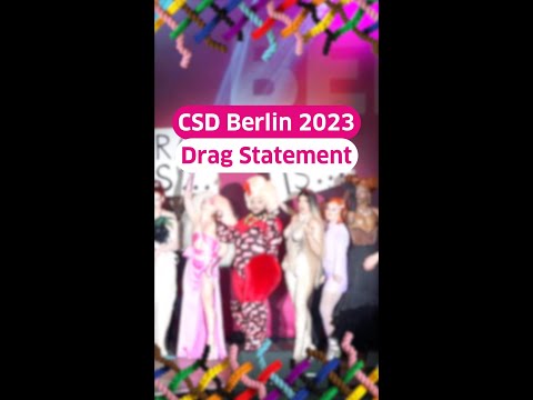 Drag Statement - Highlights | CSD Berlin 2023
