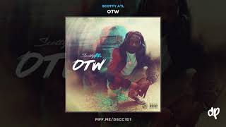 Scotty ATL - Ratchet [OTW]
