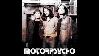 Motorpsycho - Tuesday Morning (HD)
