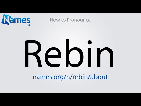 How to Pronounce Rebin