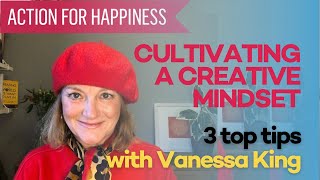 How does a creative mindset support our wellbeing? New Ways November with Vanessa King