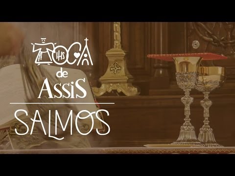 Salmo 18 - Toca de Assis
