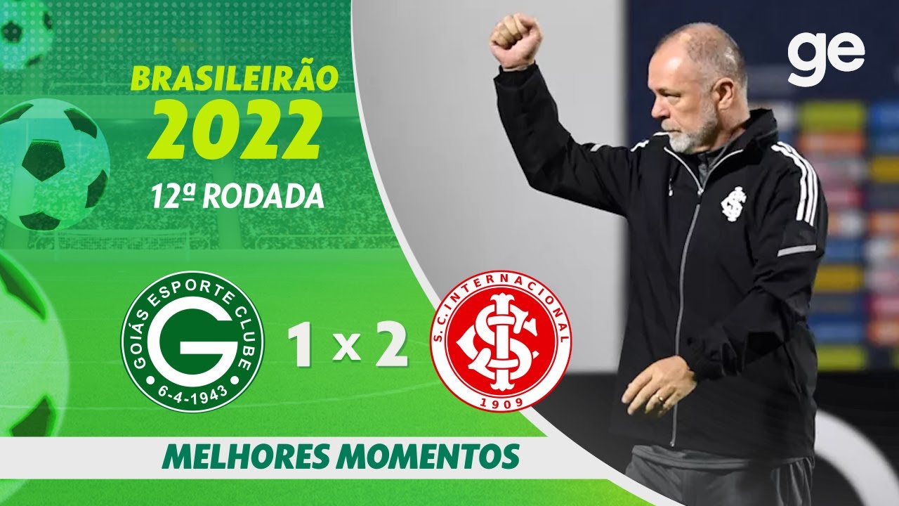 GOIÁS 1 X 2 INTERNACIONAL | MELHORES MOMENTOS | 12ª RODADA BRASILEIRÃO 2022