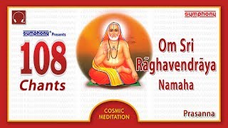 108 Om Shri Raghavendraya Namaha  Non-stop Chants 