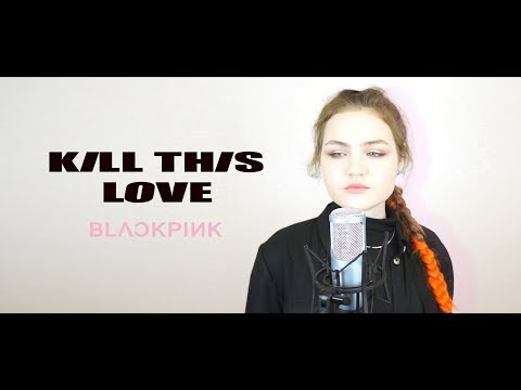 BLACKPINK - Kill This Love (Cover by $OFY)