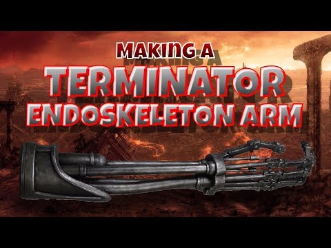 Making a Terminator Endoskeleton Arm