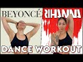 17 MIN BEYONCÉ Vs RIHANNA DANCE PARTY