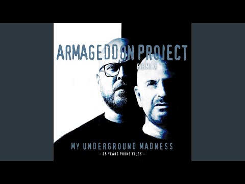 My Underground Madness (Armageddon Project Remix)