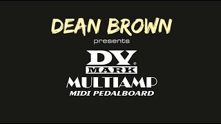 Video thumbnail for Dean Brown presents the Multiamp MIDI Pedalboard by DV Mark