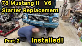1978 Mustang II V6 Starter Install: Bench Test & Success (Part 2)