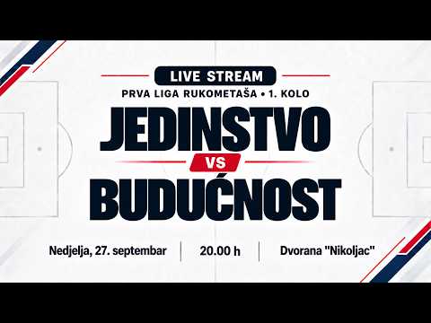 SBbet Prva liga za rukometaše: Jedinstvo - Budućnost [TRANSMISJA, LIVE]