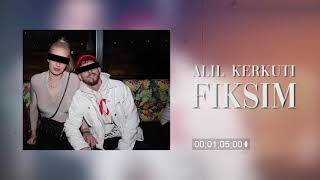 Alil Kërkuti - Fiksim
