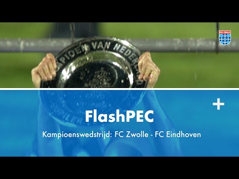 FlashPEC: Kampioenswedstrijd FC Zwolle - FC Eindhoven
