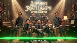 Download lagu 👑 King Nassar – Seperti Mati Lampu | Fusion Jazz Cover 🎷 mp3