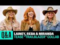 Lainey Wilson Reba McEntire Miranda Lambert Tease New Collab Trailblazer Billboard News