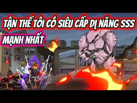 Tận Thế Tôi Có Siêu Cấp Dị Năng SSS Mạnh Nhất Full 1-100 | HH VietSub