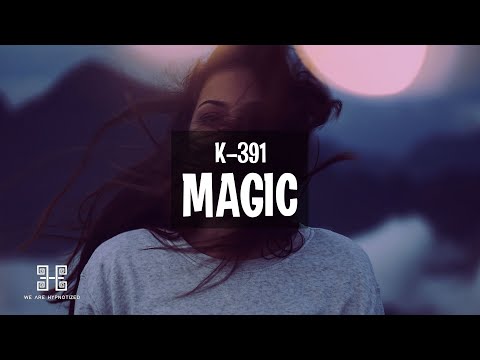 K-391 - Magic (Lyrics)