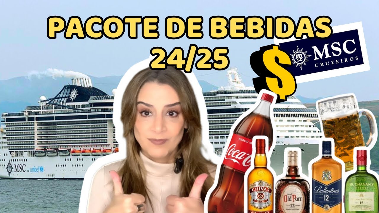 PACOTE DE BEBIDAS MSC CRUZEIROS temporada brasileira 2024/2025 com preços