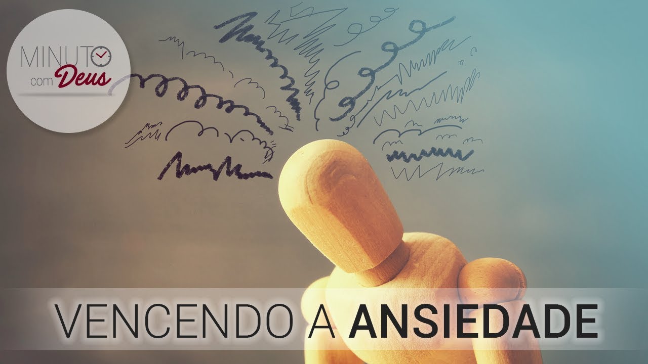 Vencendo a Ansiedade