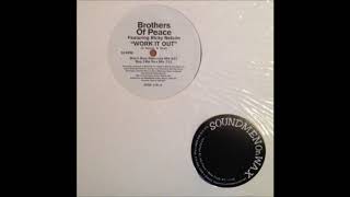 Brothers Of Peace - Work It Out (B.O.P. 2 Da Instrumental Mix)