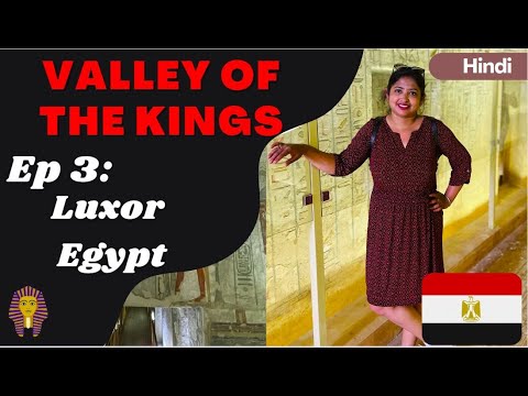 What to see in Luxor Egypt | A Day Trip in Luxor |  Incredible Luxor Valley of The Kings