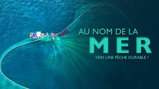 Au nom de la mer, vers une pêche durable