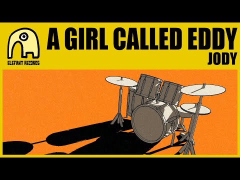 A GIRL CALLED EDDY - Jody [Official]