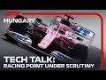 2020 Hungarian Grand Prix: Tech Talk - Racing Point Under Scrutiny