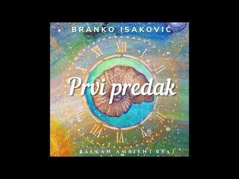 Branko Isaković - Prvi predak