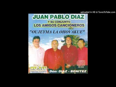 Juan Pablo Diaz y su Conjunto - Ko'anga la nda vy'ai - Feliciano Coronel
