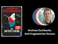 Drei Fragezeichen in Erwachsen: Die Auferstehung von Andreas Eschbach