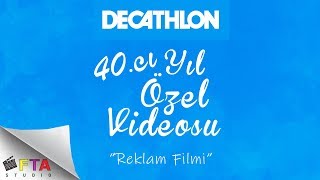 Decathlon 40.Yıl Videosu