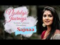 Sajna | Ustad Rashid Khan | Somlata | Bapi Bari Jaa | Nostalgic Journeys |